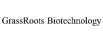 GRASSROOTS BIOTECHNOLOGY