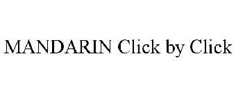 MANDARIN CLICK BY CLICK