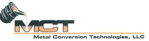 MCT METAL CONVERSION TECHNOLOGIES, LLC