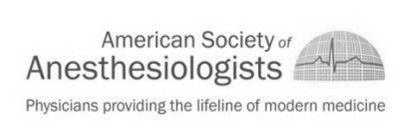 AMERICAN SOCIETY OF ANESTHESIOLOGISTS. PHYSICIANS PROVIDING THE LIFELINE OF MODERN MEDICINE.