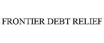 FRONTIER DEBT RELIEF