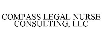 COMPASS LEGAL NURSE CONSULTING, LLC