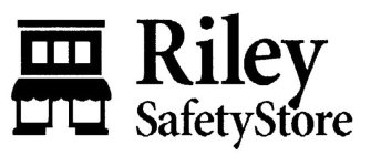 RILEY SAFETY STORE
