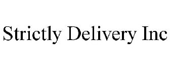 STRICTLY DELIVERY INC