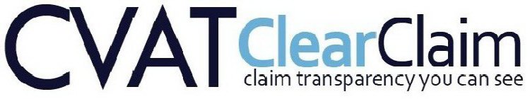 CVAT CLEARCLAIM CLAIM TRANSPARENCY YOU CAN SEE