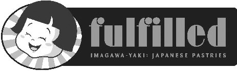 FULFILLED IMAGAWA-YAKI: JAPANESE PASTRIES