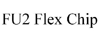 FU2 FLEX CHIP