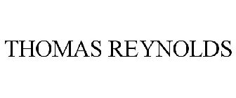 THOMAS REYNOLDS