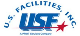 USF U.S. FACILITIES, INC. A PRWT SERVICES COMPANY