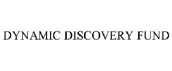 DYNAMIC DISCOVERY FUND