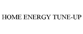 HOME ENERGY TUNE-UP