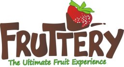 FRUTTERY THE ULTIMATE FRUIT EXPERIENCE