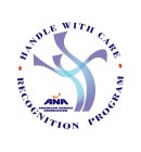 HANDLE WITH CARE RECOGNITION PROGRAM ANA AMERICAN NURSES ASSOCIATION