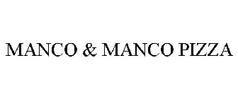 MANCO & MANCO PIZZA