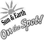 SUN & EARTH ON THE SPOT!