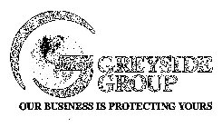 G GREYSIDE GROUP OUR BUSINESS IS PROTECTING YOURS