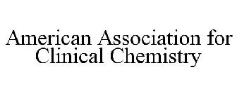 AMERICAN ASSOCIATION FOR CLINICAL CHEMISTRY