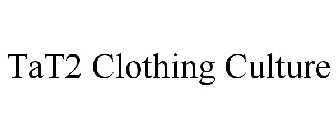 TAT2 CLOTHING CULTURE