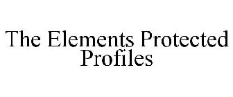 THE ELEMENTS PROTECTED PROFILES