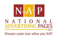 NAP NATIONAL ADVERTISING PAGES LLC DREAMS COME TRUE WHEN YOU NAP