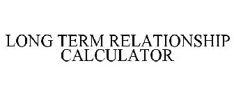 LONG TERM RELATIONSHIP CALCULATOR