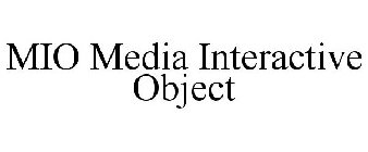 MIO MEDIA INTERACTIVE OBJECT