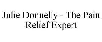 JULIE DONNELLY - THE PAIN RELIEF EXPERT