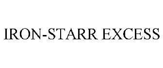 IRON-STARR EXCESS
