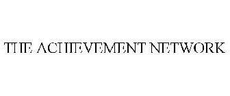 THE ACHIEVEMENT NETWORK