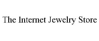 THE INTERNET JEWELRY STORE