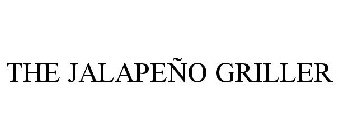 THE JALAPEÑO GRILLER