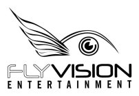 FLY VISION ENTERTAINMENT