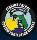 FLORIDA PATROL INVESTIGATORS FPI CUSTOM PROTECTION OFFICER