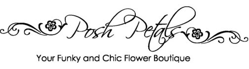 POSH PETALS YOUR FUNKY AND CHIC FLOWER BOUTIQUE