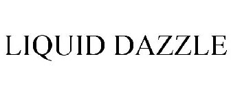 LIQUID DAZZLE