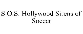 S.O.S. HOLLYWOOD SIRENS OF SOCCER