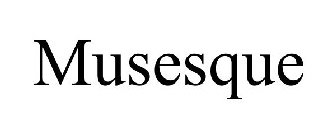 MUSESQUE