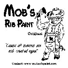 MOB'S RIB PAINT ORIGINAL 