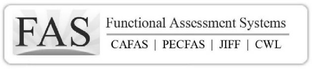 FAS FUNCTIONAL ASSESSMENT SYSTEMS CAFAS | PECFAS | JIFF | CWL