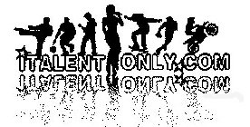 ITALENT ONLY.COM