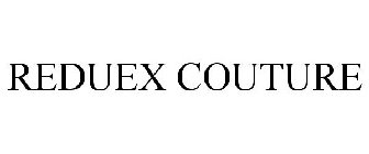 REDUEX COUTURE