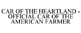 CAR OF THE HEARTLAND - OFFICIAL CAR OF THE AMERICAN FARMER