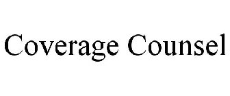 COVERAGE COUNSEL