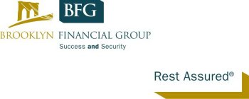 BFG BROOKLYN FINANCIAL GROUP SUCCESS AND SECURITY REST ASSURED