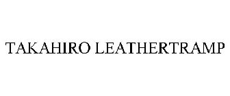 TAKAHIRO LEATHERTRAMP