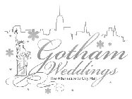 GOTHAM WEDDINGS THE ALTERNATIVE TO CITY HALL