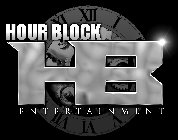 HOUR BLOCK HB ENTERTAINMENT