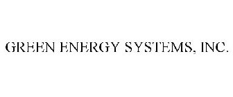 GREEN ENERGY SYSTEMS, INC.