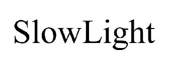 SLOWLIGHT