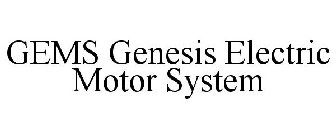 GEMS GENESIS ELECTRIC MOTOR SYSTEM